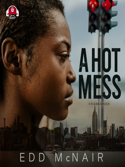 Title details for A Hot Mess by Edd McNair - Wait list